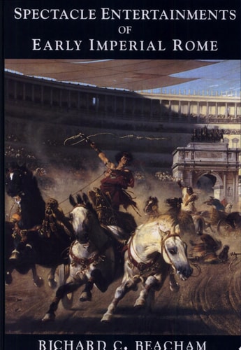Spectacle Entertainments of Early Imperial Rome