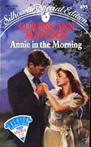 Annie In The Morning (Silhouette Special Edition)