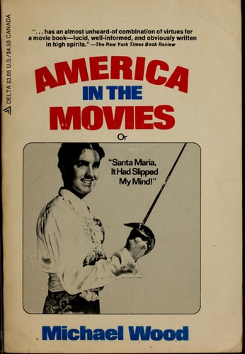 America in the movies: Or, "Santa Maria, it has slipped my mind" (A Delta book)