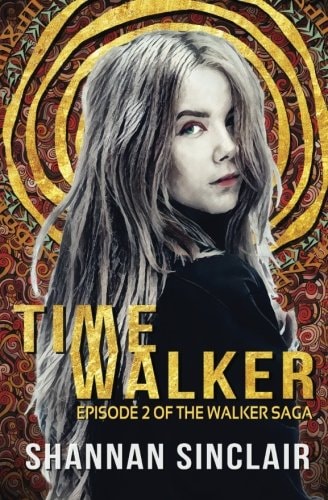Time Walker: Episode 2 of The Walker Saga