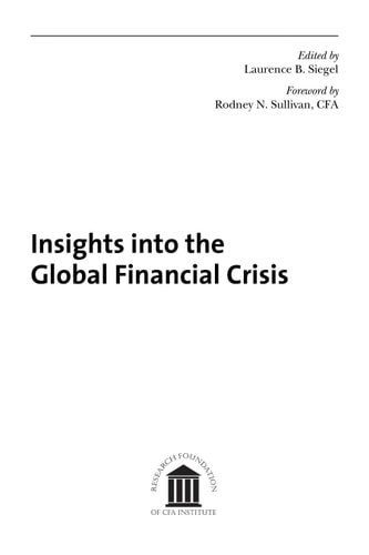 Insights into the Global Financial Crisis by Siegel, Laurence B. (2009) Paperback
