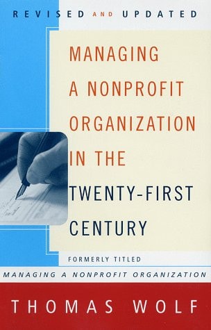 Managing a Nonprofit Organization in the Twenty-First Century