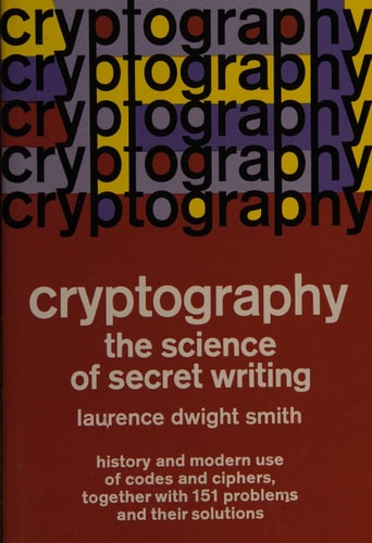 Cryptography: The Science of Secret Writing