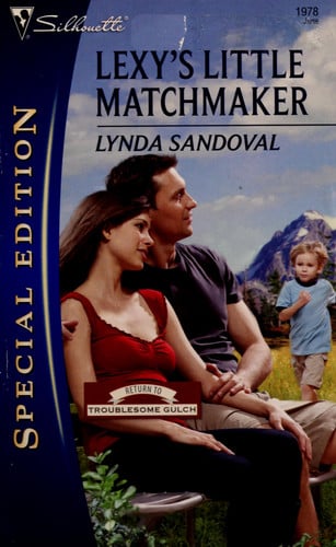 Lexy's Little Matchmaker (Return to Troublesome Gulch, 4)