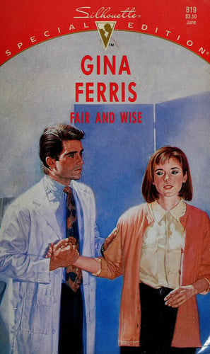 Fair And Wise (Silhouette Special Edition, No. 819)