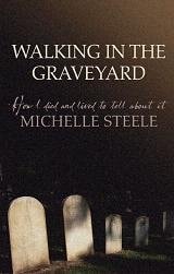 Walking In The Graveyard