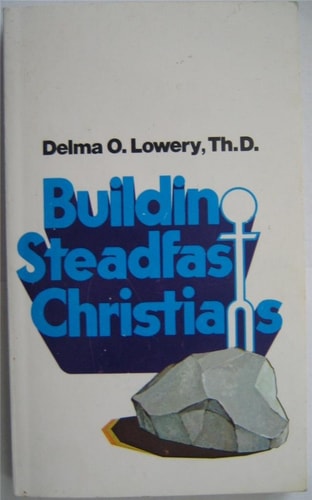 Building steadfast Christians