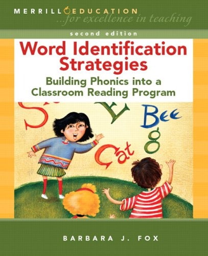 Word Identification Strategies: Building Phonics into a Classroom Reading Program (4th Edition)