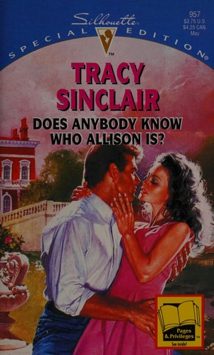 Does Anybody Know Who Allison Is? (Silhouette Special Edition)