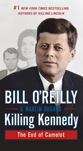 Killing Kennedy The End of Camelot