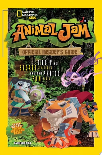 Animal Jam: Official Insider's Guide (National Geographic Kids)