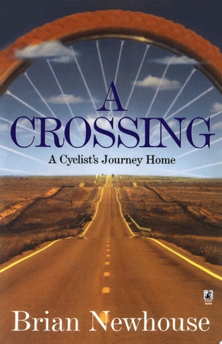 A Crossing: A Cyclist's Journey Home