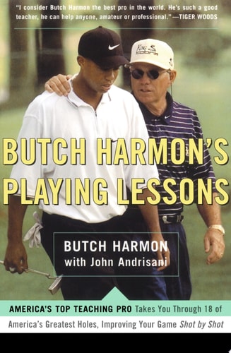 Butch Harmon's Playing Lessons
