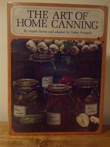 The art of home canning: Economy in the kitchen, canning fruits and vegetables