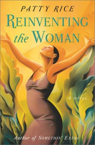 Reinventing The Woman: A Novel