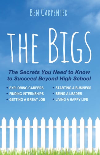 THE BIGS: Achieving Your Real World Hopes and Dreams For High School and Rising College Students