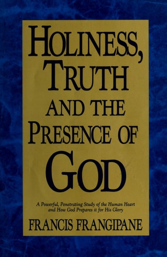 Holiness, Truth and the Presence of God