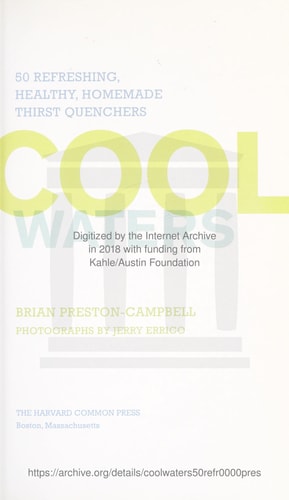 Cool Waters: 50 Refreshing, Healthy, Homemade Thirst Quenchers (50 Series)