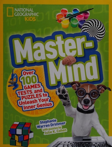Mastermind Over 100 Games, Tests, and Puzzles to Unleash Your Inner Genius