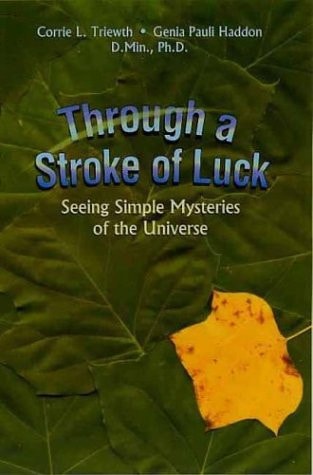 Through a Stroke of Luck