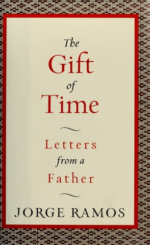 The Gift of Time: Letters from a Father