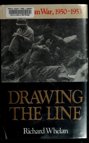Drawing the Line: The Korean War, 1950-1953