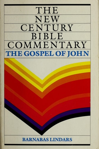 The Gospel of John (New Century Bible Commentary)