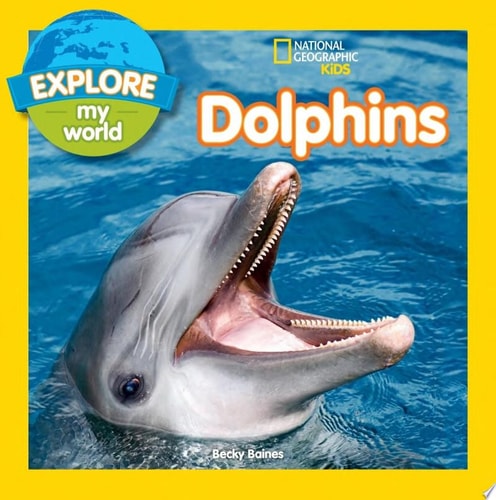 Explore My World Dolphins