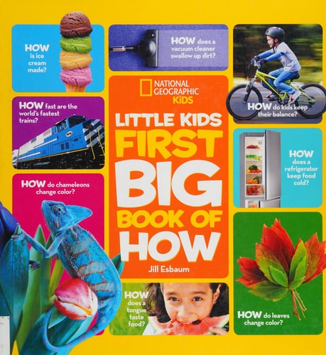 National Geographic Little Kids First Big Book of How (National Geographic Little Kids First Big Books)