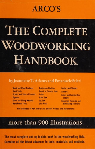 The Complete Woodworking Handbook