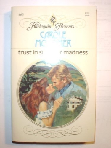 Trust In Summer Madness