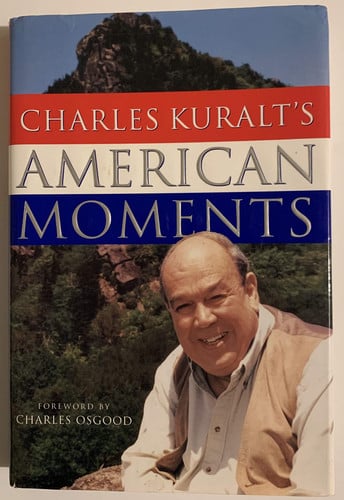 Charles Kuralts American Moments