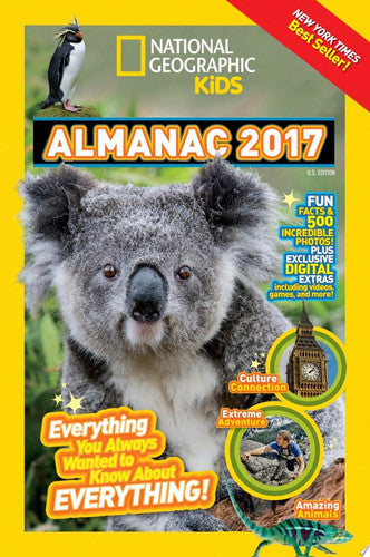 National Geographic Kids Almanac 2017: Everything You Always Wanted to Know About Everything!