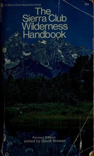 The Sierra Club Wilderness Handbook, Second Revised Edition