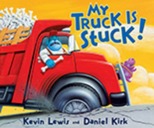 READING 2007 LITTLE BOOK PRE-K UNIT 5 LESSON 4: MY TRUCK IS STUCK