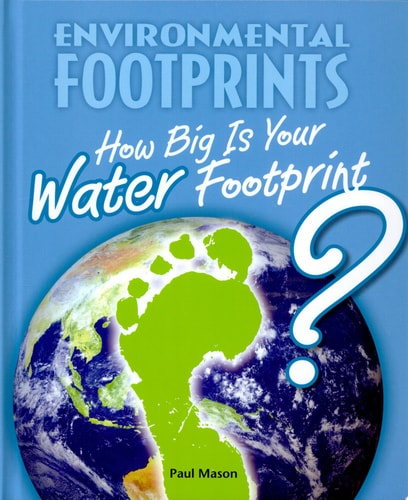 How Big Is Your Water Footprint? (Environmental Footprints)