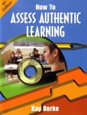 How to Assess Authentic Learning