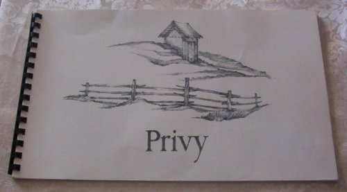 Privy: The Classic Outhouse Book