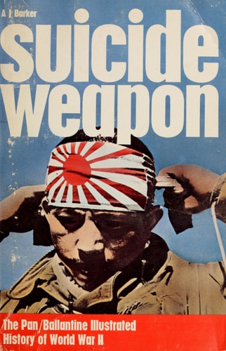 Suicide weapon (Ballantine's illustrated history of the violent century. Weapons book No. 22)