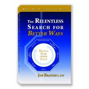The Relentless Search For Better Ways