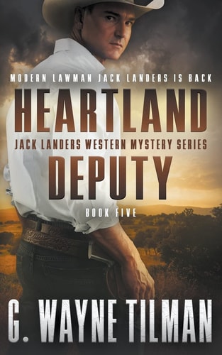Heartland Deputy (The Jack Landers Western Mystery Series)