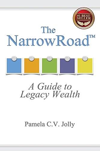 The NarrowRoad™: A Guide to Legacy Wealth
