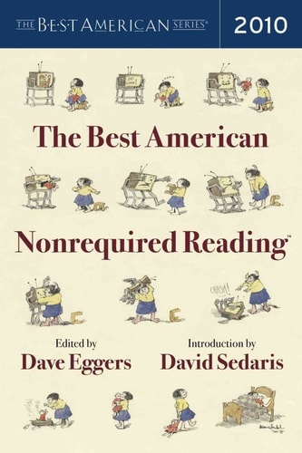 The Best American Nonrequired Reading (The Best American Series ®)