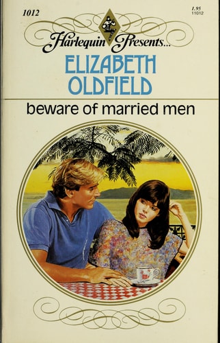 Beware Of Married Men (Harlequin Presents, No 1012)