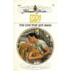The One That Got Away (Harlequin Presents, No 1033)