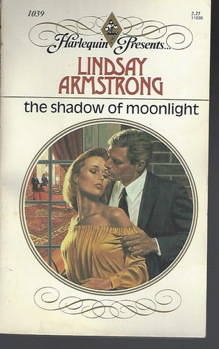 The Shadow of Moonlight (Harlequin Presents #1039)