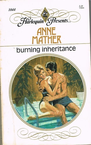 Burning Inheritance (Harlequin Presents Series, No. 1044)
