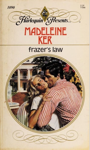 Frazer's Law (Harlequin Presents, No 1090)