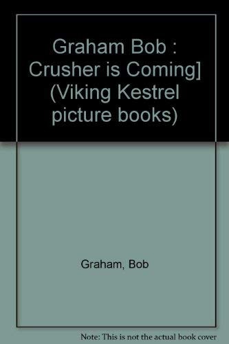Crusher is Coming!