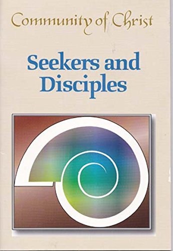 Community of Christ: Seekers and Disciples